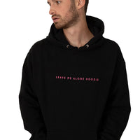 'Leave Me Alone Hoodie' (P | SP)