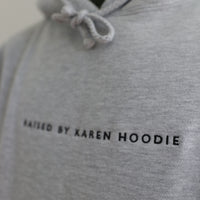 'Raised by Karen Hoodie' (P)
